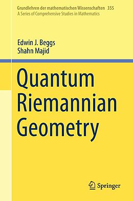 eBook (pdf) Quantum Riemannian Geometry de Edwin J. Beggs, Shahn Majid