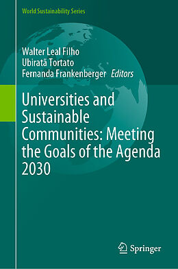 Fester Einband Universities and Sustainable Communities: Meeting the Goals of the Agenda 2030 von 