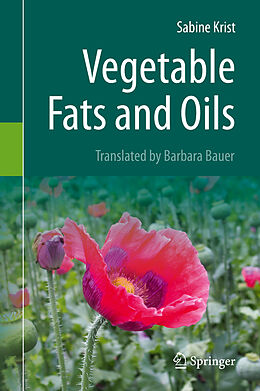 Livre Relié Vegetable Fats and Oils de Sabine Krist