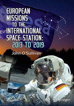 Kartonierter Einband European Missions to the International Space Station von John O'Sullivan