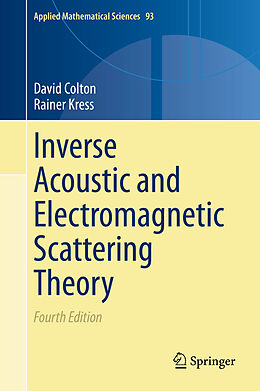 Livre Relié Inverse Acoustic and Electromagnetic Scattering Theory de Rainer Kress, David Colton