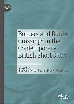 Fester Einband Borders and Border Crossings in the Contemporary British Short Story von 