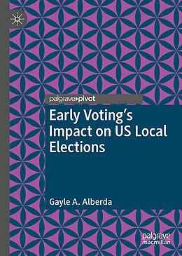 Livre Relié Early Voting's Impact on US Local Elections de Gayle A. Alberda