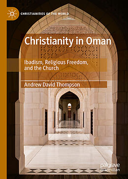 Livre Relié Christianity in Oman de Andrew David Thompson