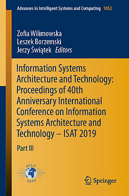 Couverture cartonnée Information Systems Architecture and Technology: Proceedings of 40th Anniversary International Conference on Information Systems Architecture and Technology   ISAT 2019 de 