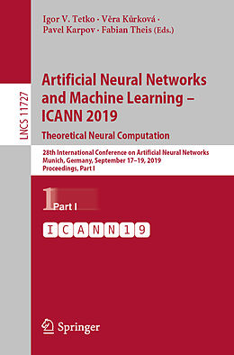 Kartonierter Einband Artificial Neural Networks and Machine Learning   ICANN 2019: Theoretical Neural Computation von 
