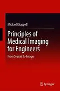 E-Book (pdf) Principles of Medical Imaging for Engineers von Michael Chappell