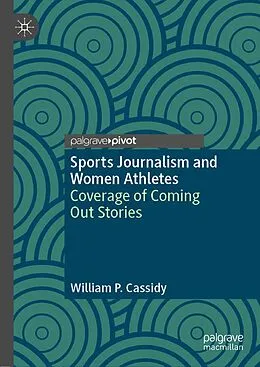 E-Book (pdf) Sports Journalism and Women Athletes von William P. Cassidy