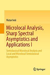 eBook (pdf) Microlocal Analysis, Sharp Spectral Asymptotics and Applications I de Victor Ivrii