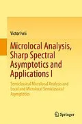 E-Book (pdf) Microlocal Analysis, Sharp Spectral Asymptotics and Applications I von Victor Ivrii