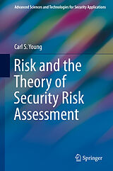 eBook (pdf) Risk and the Theory of Security Risk Assessment de Carl S. Young