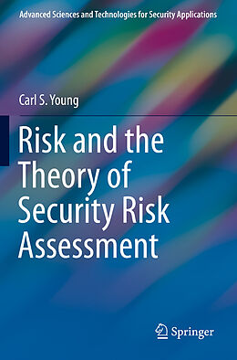 Kartonierter Einband Risk and the Theory of Security Risk Assessment von Carl S. Young