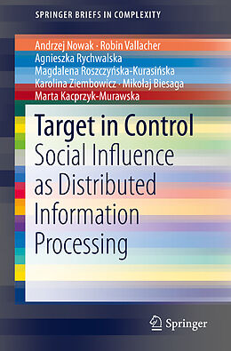 Couverture cartonnée Target in Control de Andrzej K. Nowak, Robin R. Vallacher, Agnieszka Rychwalska