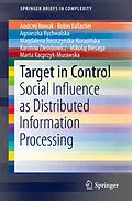 E-Book (pdf) Target in Control von Andrzej K. Nowak, Robin R. Vallacher, Agnieszka Rychwalska