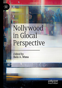 Couverture cartonnée Nollywood in Glocal Perspective de 