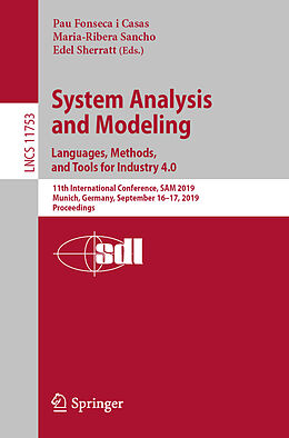 Kartonierter Einband System Analysis and Modeling. Languages, Methods, and Tools for Industry 4.0 von 