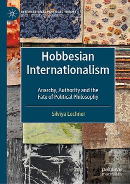 eBook (pdf) Hobbesian Internationalism de Silviya Lechner