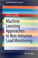 Couverture cartonnée Machine Learning Approaches to Non-Intrusive Load Monitoring de Stefano Squartini, Roberto Bonfigli