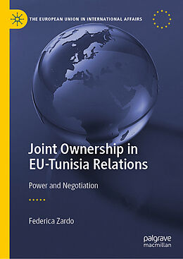 Livre Relié Joint Ownership in EU-Tunisia Relations de Federica Zardo