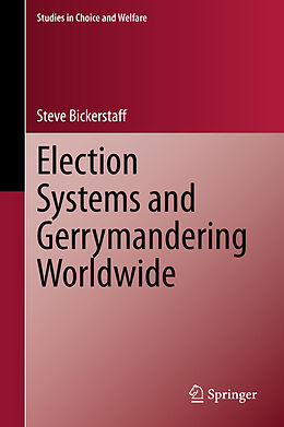 Fester Einband Election Systems and Gerrymandering Worldwide von Steve Bickerstaff