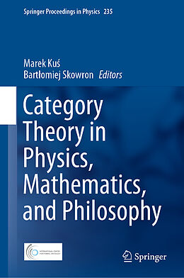 Livre Relié Category Theory in Physics, Mathematics, and Philosophy de 