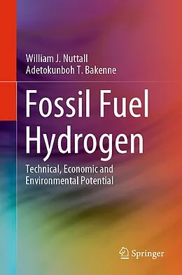 E-Book (pdf) Fossil Fuel Hydrogen von William J. Nuttall, Adetokunboh T. Bakenne