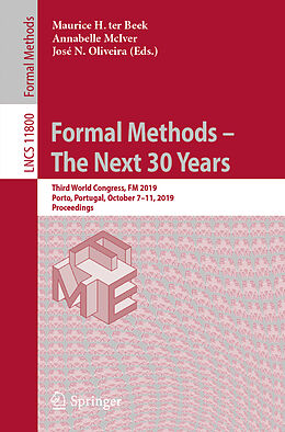 Kartonierter Einband Formal Methods   The Next 30 Years von 