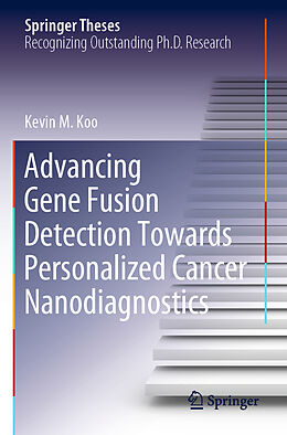 Couverture cartonnée Advancing Gene Fusion Detection Towards Personalized Cancer Nanodiagnostics de Kevin M. Koo