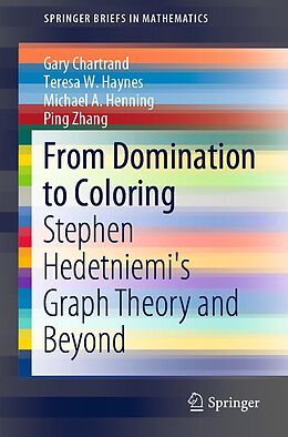 E-Book (pdf) From Domination to Coloring von Gary Chartrand, Teresa W. Haynes, Michael A. Henning