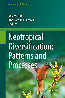 Livre Relié Neotropical Diversification: Patterns and Processes de 