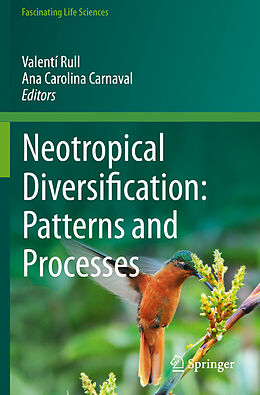 Couverture cartonnée Neotropical Diversification: Patterns and Processes de 
