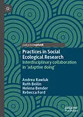 E-Book (pdf) Practices in Social Ecological Research von Andrea Rawluk, Ruth Beilin, Helena Bender