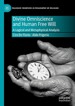 Livre Relié Divine Omniscience and Human Free Will de Aldo Frigerio, Ciro De Florio