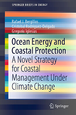 Couverture cartonnée Ocean Energy and Coastal Protection de Rafael J. Bergillos, Gregorio Iglesias, Cristobal Rodriguez-Delgado