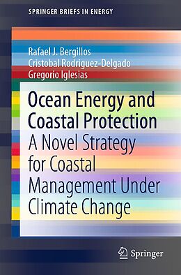 eBook (pdf) Ocean Energy and Coastal Protection de Rafael J. Bergillos, Cristobal Rodriguez-Delgado, Gregorio Iglesias