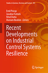 Livre Relié Recent Developments on Industrial Control Systems Resilience de 