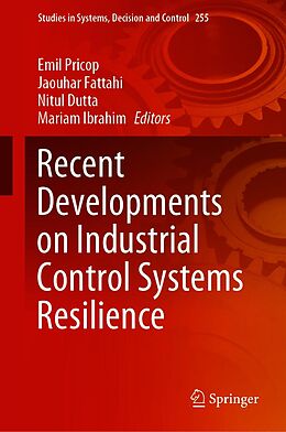 eBook (pdf) Recent Developments on Industrial Control Systems Resilience de 