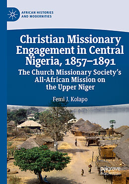 Kartonierter Einband Christian Missionary Engagement in Central Nigeria, 1857 1891 von Femi J. Kolapo