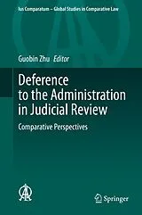 E-Book (pdf) Deference to the Administration in Judicial Review von 
