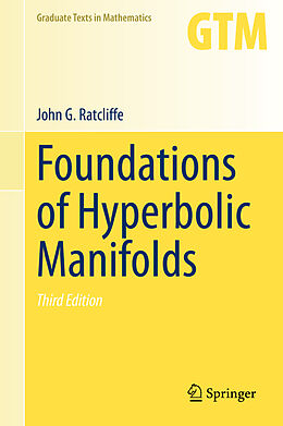 Fester Einband Foundations of Hyperbolic Manifolds von John G. Ratcliffe