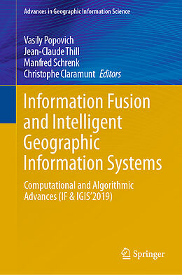 Livre Relié Information Fusion and Intelligent Geographic Information Systems de 