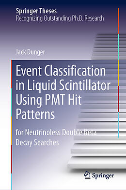 Livre Relié Event Classification in Liquid Scintillator Using PMT Hit Patterns de Jack Dunger
