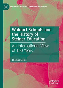 eBook (pdf) Waldorf Schools and the History of Steiner Education de Thomas Stehlik