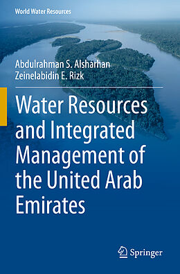 Couverture cartonnée Water Resources and Integrated Management of the United Arab Emirates de Zeinelabidin E. Rizk, Abdulrahman S. Alsharhan