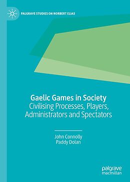 E-Book (pdf) Gaelic Games in Society von John Connolly, Paddy Dolan