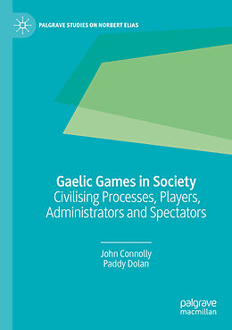 Couverture cartonnée Gaelic Games in Society de Paddy Dolan, John Connolly