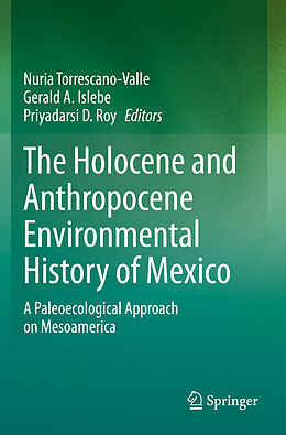 Couverture cartonnée The Holocene and Anthropocene Environmental History of Mexico de 