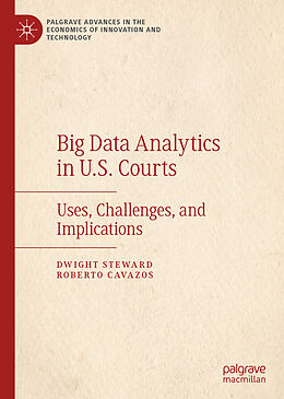 Livre Relié Big Data Analytics in U.S. Courts de Roberto Cavazos, Dwight Steward