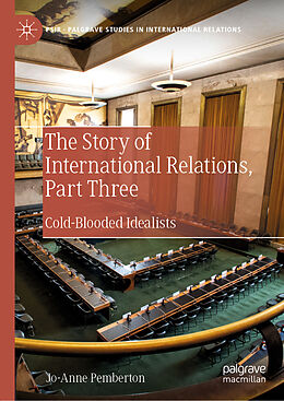 Livre Relié The Story of International Relations, Part Three de Jo-Anne Pemberton