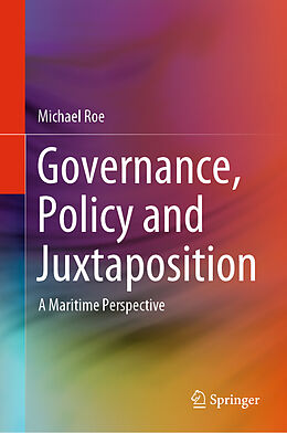 Livre Relié Governance, Policy and Juxtaposition de Michael Roe